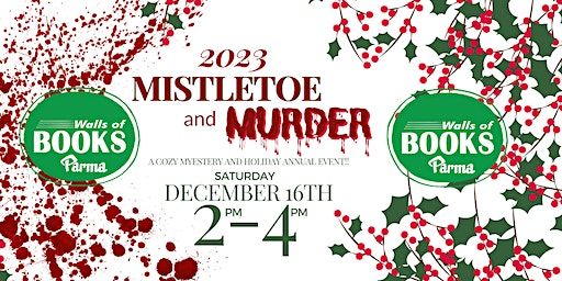 Mistletoe And Murder 2023: A yearly Book signing with local mystery authors | Walls of Books