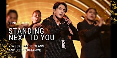 Learn Jung Kook's STANDING NEXT TO YOU: 7 Wk Dance Class & Performance! | Smuin Contemporary Ballet | Smuin Center for Dance
