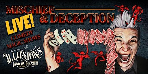 Mischief & Deception Magic Show with Comedy Magician Spencer Horsman | Illusions Bar & Theater