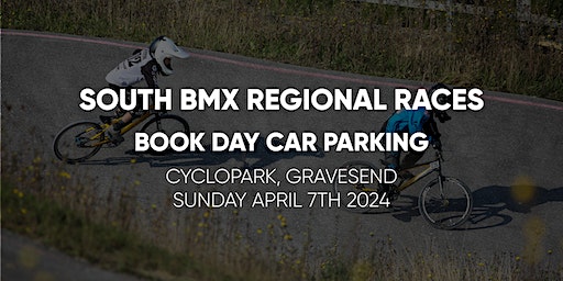 South BMX Regional Car Parking 7th April 2024 | Cyclopark
