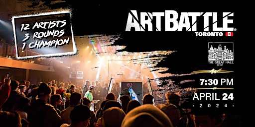 Art Battle Toronto - April 24, 2024 | The Great Hall