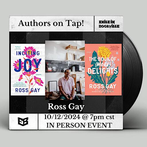 Authors on Tap: Ross Gay | Exile in Bookville