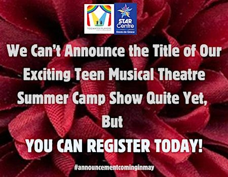 Teen Musical Theatre Camp: Title TBA (Grades Rising 9-12) | The STAR Centre