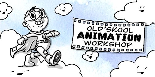 Old' Skool Animation Workshop | Cove Civic Centre 1 Ragamuffin Dve HALLETT COVE SA