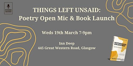 Things Left Unsaid: Poetry Open Mic and Book Launch | Inn Deep