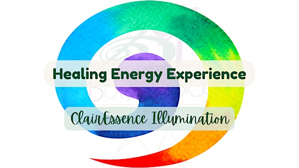 Healing Energy Experience | ClairEssence Illumination | BOTI Studios
