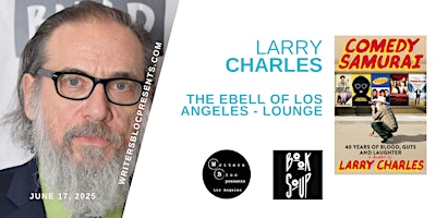 Writers Bloc and Book Soup Present Larry Charles | The Ebell of Los Angeles - Lounge