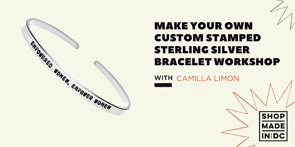 Stamped Sterling Silver Bracelet Making Workshop with Camilla Limon | Shop Made in DC - Georgetown