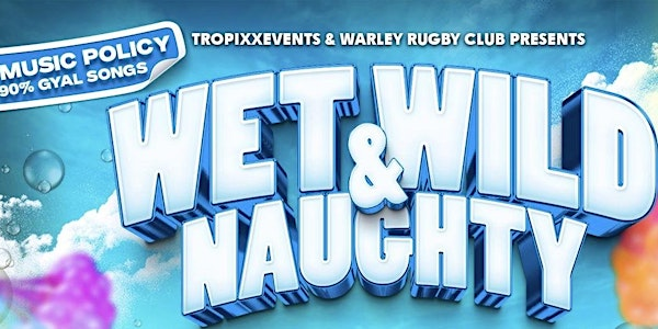 WET, WILD & NAUGHTY 2025 | Birmingham