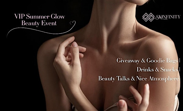 Skinfinity VIP Summer Glow Evening | 1114 W Carroll Ave