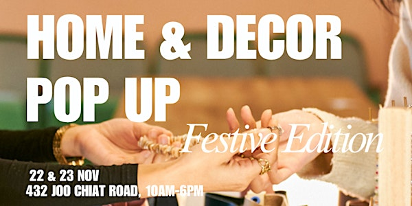 Festive Home & Decor Fair | 432 Joo Chiat Rd