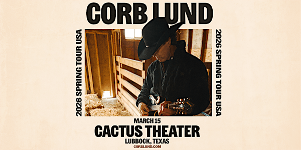 Corb Lund - 2026 Spring Tour USA | Cactus Theater