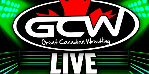 GCW : BELLEVILLE : JANUARY 31st 2026  : LIVE WRESTLING | Masonic (Temple) Hall