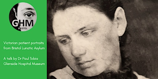 Exploring Victorian patient portraits at Bristol Lunatic Asylum | Glenside Hospital Museum