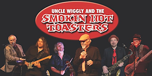 Uncle Wiggly & The Smokin' Hot Toasters Dance Party | Upstairs Lounge, Oak Bay Recreation Centre