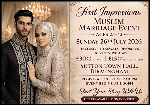 First Impressions - Muslim Marriage Event - Sutton Town Hall - Birmingham | Sutton Coldfield Town Hall