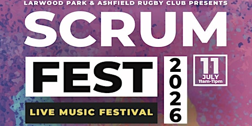 Scrumfest 26 | Larwood Park Sports and Social Club