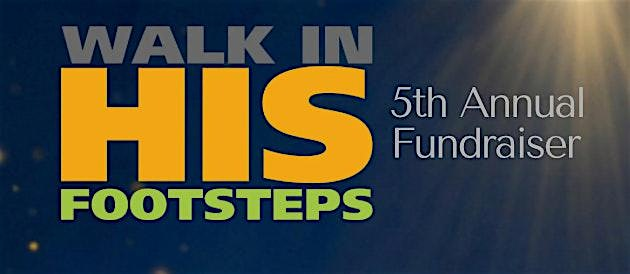 Walk In His Footsteps 5th Annual Fundraiser | 16815 Ash Dr
