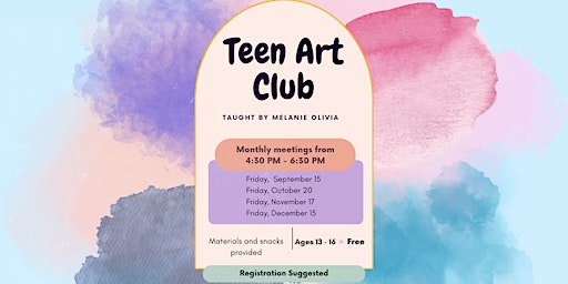 Teen Art Club | The Frank C. Ortis Art Gallery and Exhibit Hall