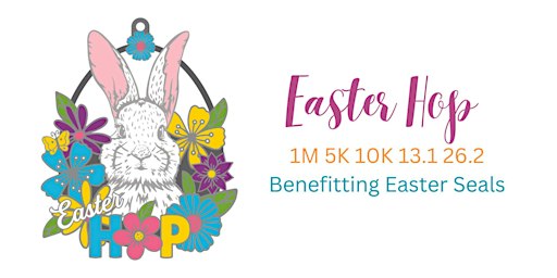 Easter Hop 1M 5K 10K 13.1 26.2-Save $2 | Around the World!