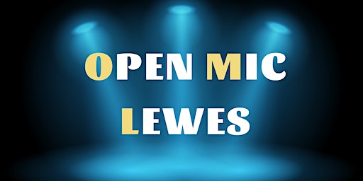 Open Mic Lewes | Lewes Brew Cafe, Malling Community Centre, Spences Lane, Lewes