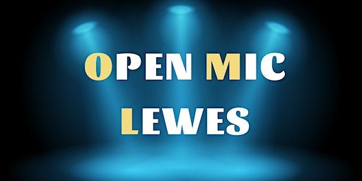 Open Mic Lewes | Lewes Brew Cafe, Malling Community Centre, Spences Lane, Lewes