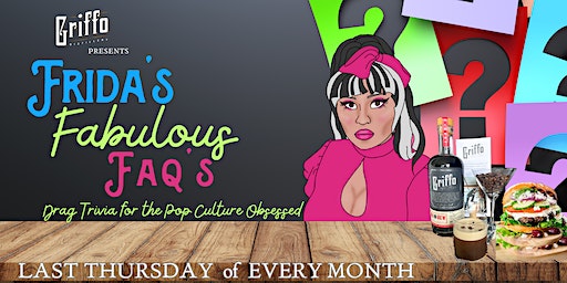 Frida's Drag Trivia feat. Dino's Greek Food Truck | Griffo Distillery & Tasting Bar