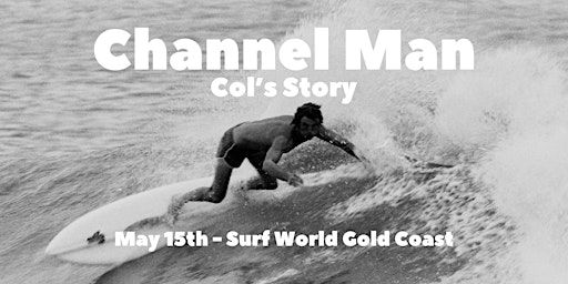 Col's Story | Surf World Gold Coast, Tomewin Street, Currumbin QLD, Australia