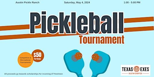 Texas Exes Austin Chapter Pickleball Tournament | Austin Pickle Ranch