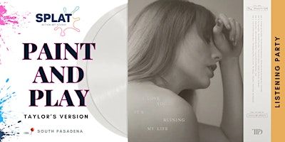 Paint and Play (Taylor’s Version) - LISTENING PARTY | 1020 Mission Street ste j, South Pasadena, CA, USA