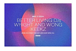 Better Living DJs at 9910 | 9910