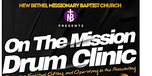 ON THE MISSION DRUM CLINIC | New Bethel Missionary Baptist, Belmont Avenue, East St. Louis, IL, USA