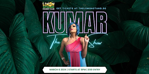 The Kumar Show | Wednesday, March 6th @ The Lemon Stand Comedy Club | The Lemon Stand