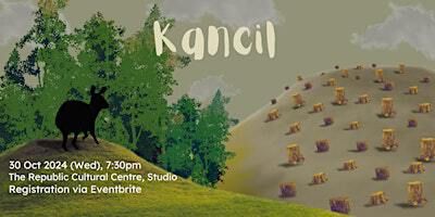 Kancil | The Republic Cultural Centre (TRCC), Studio (Level 2)