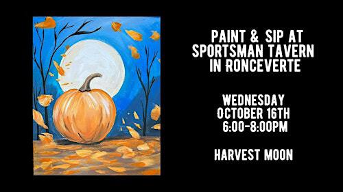 Paint & Sip at Sportsman Tavern in Ronceverte - Harvest Moon | The Sportsman Tavern
