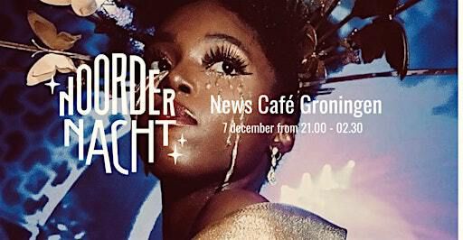 Noordernacht | News Cafe