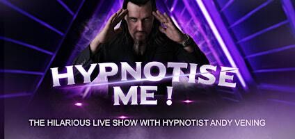 "Hypnotise Me" Andy Vening Comedy Hypnotist: Devonport | Devonport RSL Club