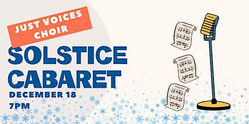 Just Voices Solstice Cabaret | Atelier d'innovation sociale Mauril Belanger