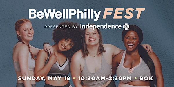 2025 Be Well Philly Fest presented by Independence Blue Cross | BOK