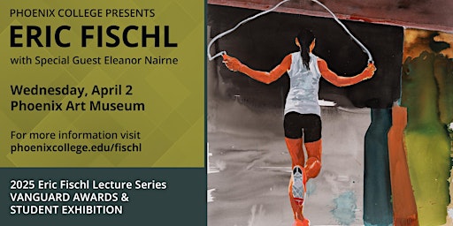 Eric Fischl Lecture Series | Phoenix Art Museum