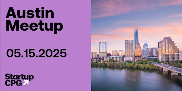 Startup CPG Austin Meetup - May 2025 | PADEL CLUB AUSTIN
