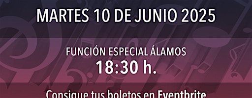 Concierto de Verano Álamos 2025 FUNCIÓN 2 (6.30 PM) | Teatro Metropolitano