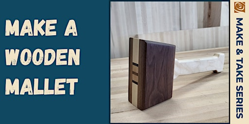 Make a Wooden Mallet for Your Shop | Rockler Woodworking and Hardware - Phoenix