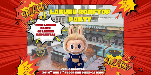 COMICON LABUBU ROOFTOP PARTY $5 LABUBU MARGARITAS | Cielo Rooftop Lounge