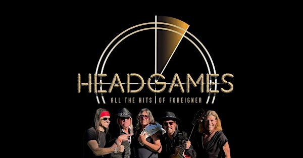 Head Games So Cal~A Tribute to Foreigner | THE VIBE LIVE MUSIC VENUE
