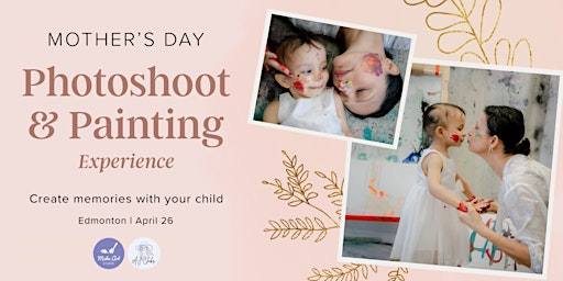 Mother’s Day Photoshoot & Painting Experience for Moms & Kids | Make Art Studio