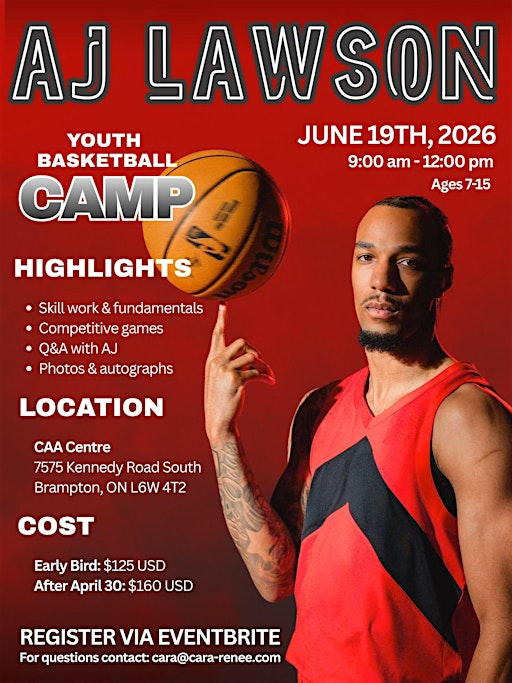 AJ Lawson Youth Basketball Camp - Toronto | CAA Centre  7575 Kennedy Road  South Brampton, ON L6W 4T2