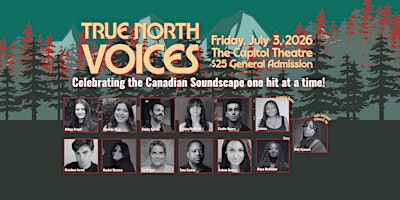 True North Voices | Capitol Theatre Windsor