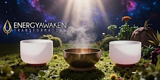 Meditation, Messages & Soundbath, | Energy Awaken