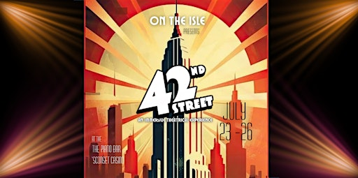 42nd Street | Siasconset Casino Association